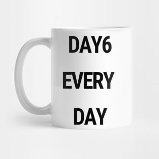 Day6 every day Mug